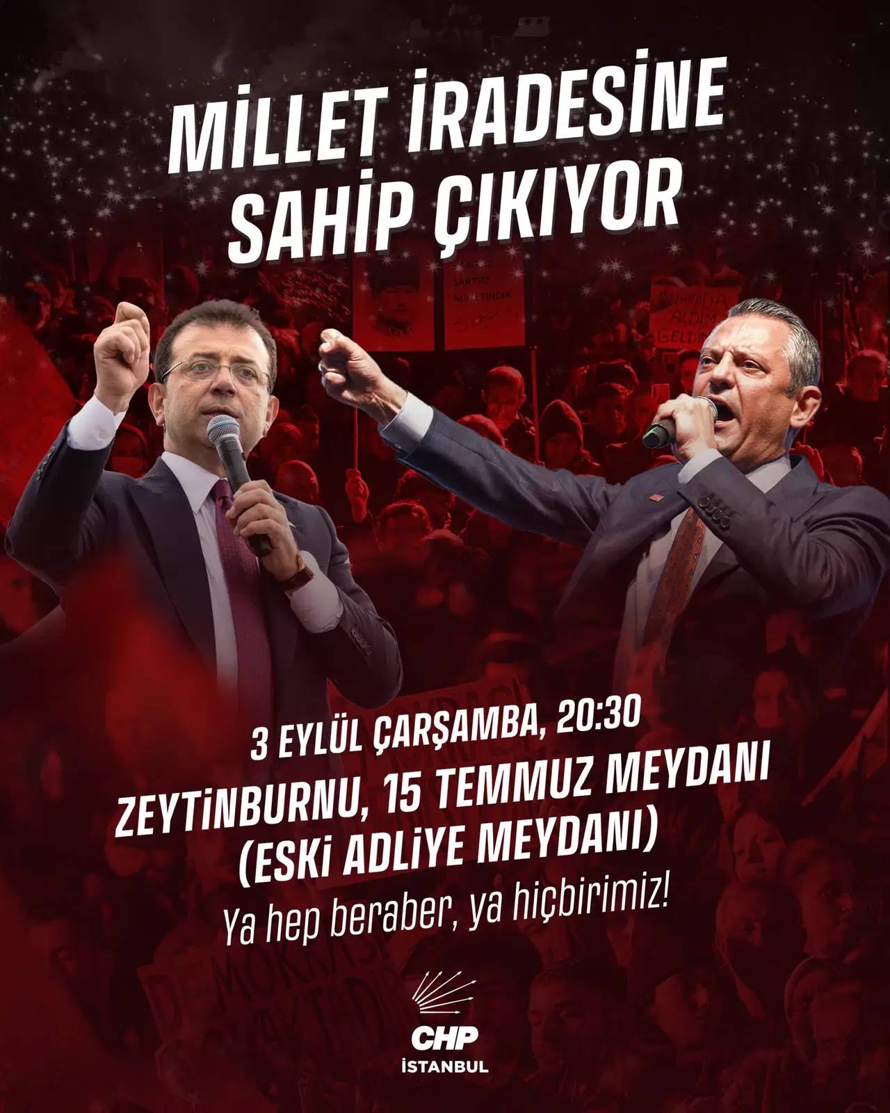 CHP İstanbul İl Başkanı Özgür Çelik, büyük mitingin Zeytinburnu 15 Temmuz Meydanı’nda gerçekleşeceğini açıkladı.